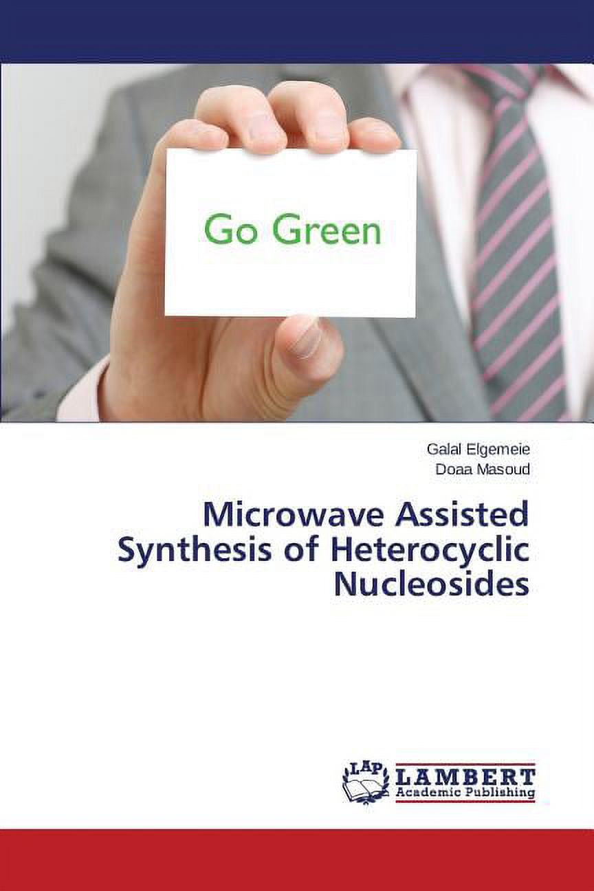 Microwave Assisted Synthesis of Heterocyclic Nucleosides (Paperback ...