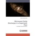 thumbnail image 1 of Microwave Cavity Discharges in a Supersonic Flow (Paperback), 1 of 1