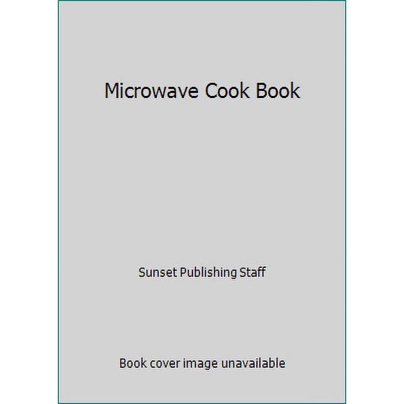 Pre-Owned Microwave Cookbook (Paperback) 0376025050 9780376025050