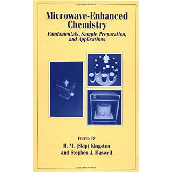 Pre-Owned Microwave-Enhanced Chemistry: Fundamentals, Sample Preparation, and Applications (ACS Professional Reference Book) Paperback