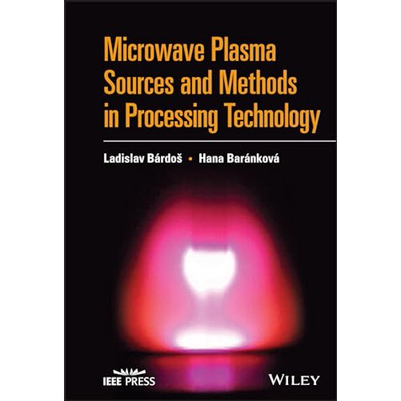 Pre-Owned Microwave Plasma Sources and Methods in Processing Technology, 9781119826873, 111982687X, Hardcover, 1 edition