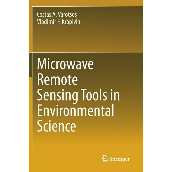 Microwave Remote Sensing Tools in Environmental Science, (Paperback)