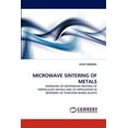 thumbnail image 1 of Microwave Sintering of Metals (Paperback), 1 of 1