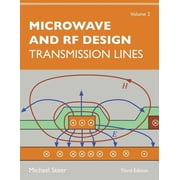 Microwave and RF Design, Volume 2 Transmission Lines, Paperback