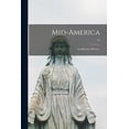 thumbnail image 1 of Mid-America: an Historical Review.; 32, (Paperback), 1 of 1