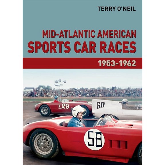 Mid-Atlantic American Sports Car Races 1953-1962 (Hardcover)