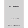 thumbnail image 1 of Pre-Owned High Peaks Trails (Paperback) 1931951136 9781931951135, 1 of 1
