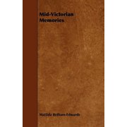 Mid-Victorian Memories, Paperback