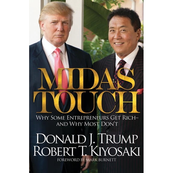 Midas Touch: Why Some Entrepreneurs Get Rich-And Why Most Don't, (Hardcover)