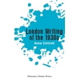 thumbnail image 1 of Midcentury Modern Writers London Writing of the 1930s, (Hardcover), 1 of 1