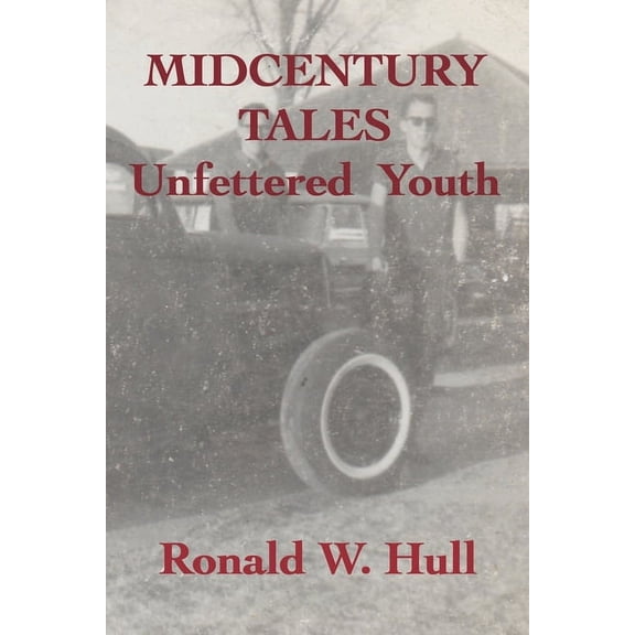 Midcentury Tales: Unfettered Youth (Paperback)