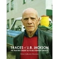 thumbnail image 1 of Midcentury: Architecture, Landscape, Urbanism, and Design: Traces of J. B. Jackson : The Man Who Taught Us to See Everyday America (Hardcover), 1 of 1