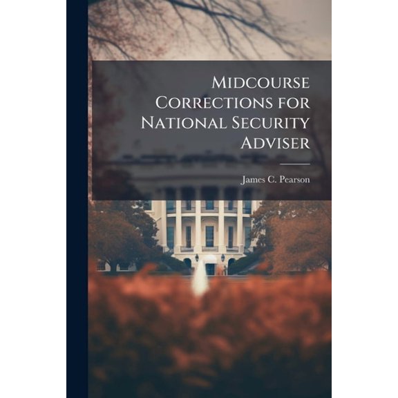 Midcourse Corrections for National Security Adviser, (Paperback)