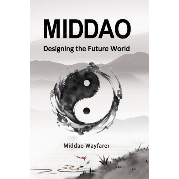 Middao Middao: Designing the Future World, Book 3, (Paperback)