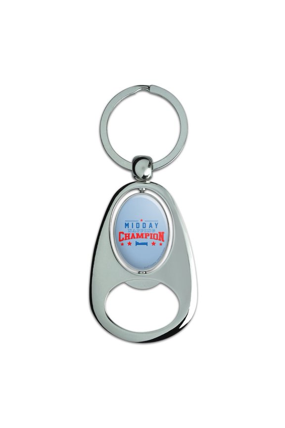 Midday Napping Champion Funny Humor Keychain Chrome Metal Spinning Oval Bottle Opener