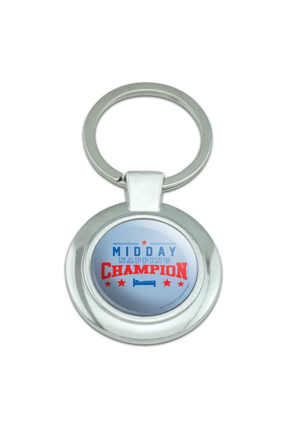 Midday Napping Champion Funny Humor Keychain Classy Round Chrome Plated Metal