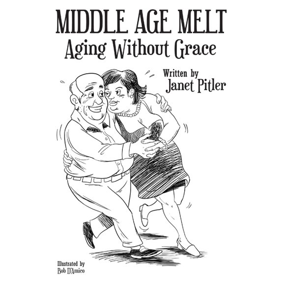 Middle Age Melt: Aging Without Grace (Paperback)