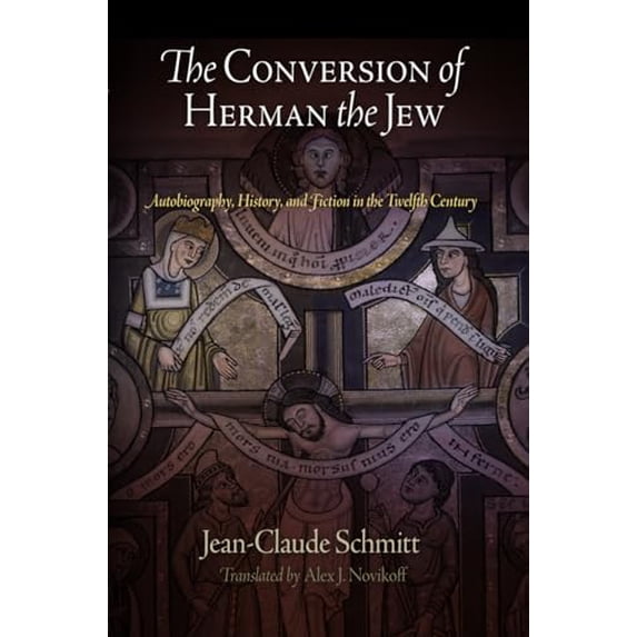 Pre-Owned The Conversion of Herman the Jew: Autobiography, History, and Fiction in the Twelfth Century (The Middle Ages Series) Paperback