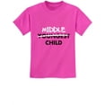 thumbnail image 1 of Middle Child Funny Gift For Middle Brother Sister Kids T-Shirt Large Pink, 1 of 6