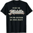 thumbnail image 1 of Middle Child I'm The Reason We Have Rules Siblings T-Shirt, 1 of 4