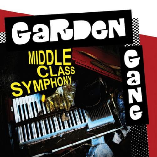 Garden Gang Middle Class Symphony (CD) Album