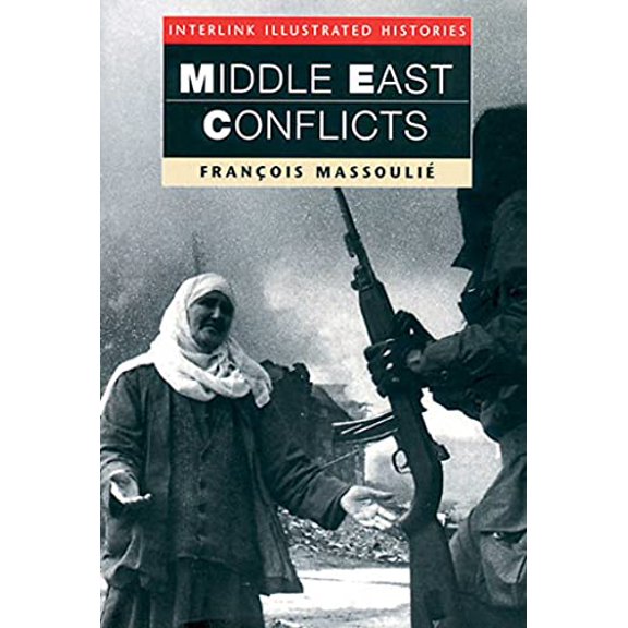 Pre-Owned Middle East Conflict (Interlink Illustrated Histories) (Paperback) 1566562376 9781566562379