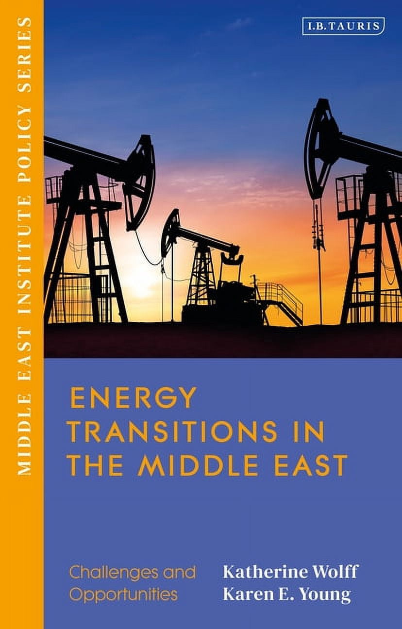 Middle East Institute Policy Energy Transitions in the Middle East ...