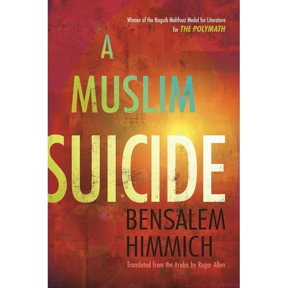 Middle East Literature in Translation A Muslim Suicide, (Paperback)