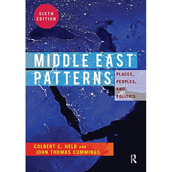 Pre-Owned Middle East Patterns: Places, People, and Politics (Paperback) 0813348773 9780813348773