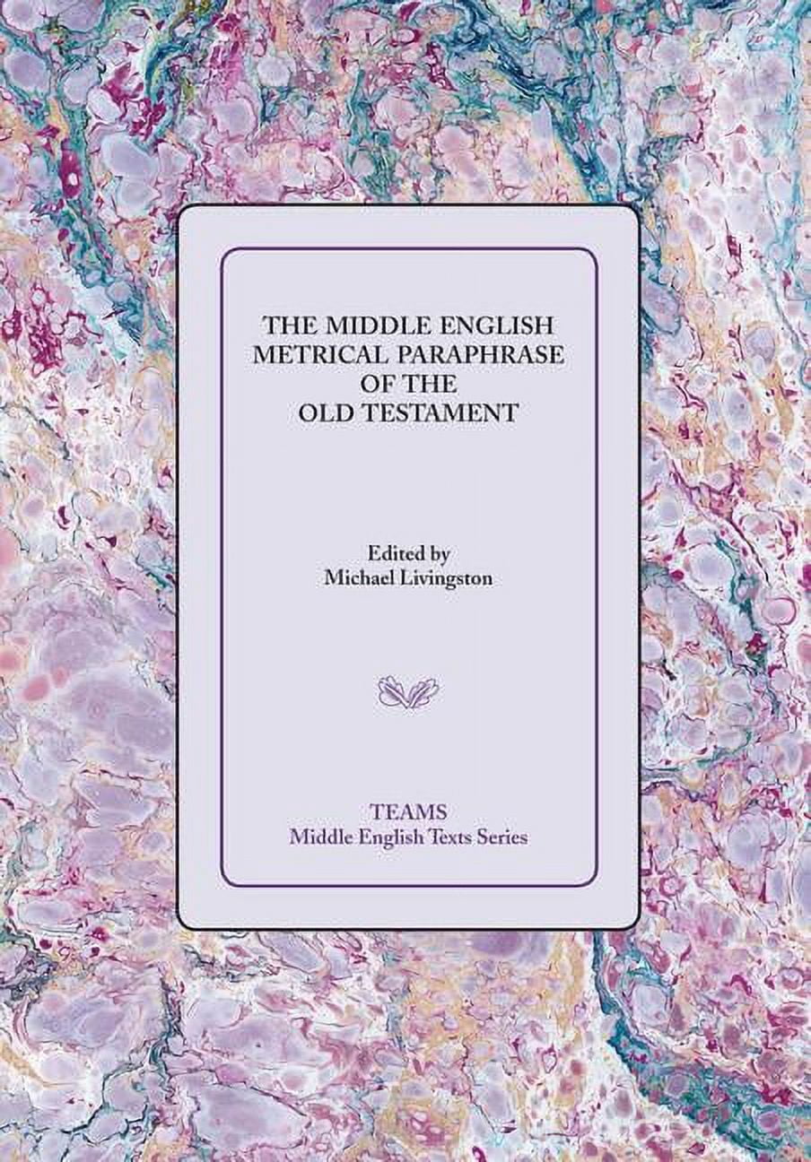 Teams Middle English Texts The Middle English Metrical Paraphrase of ...