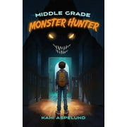 Middle Grade Monster Hunter (Paperback)