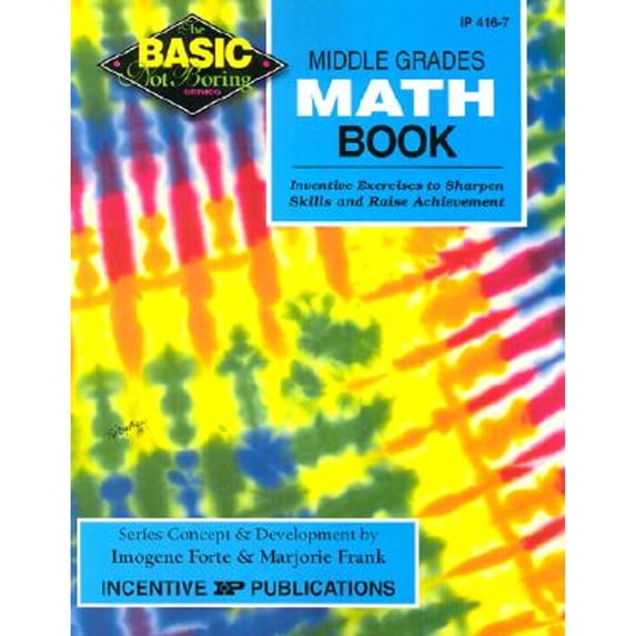 Pre-Owned Middle Grades Math Book BASIC/Not Boring: Inventive Exercises to Sharpen Skills and Raise Achievement (Paperback) 0865304599 9780865304598