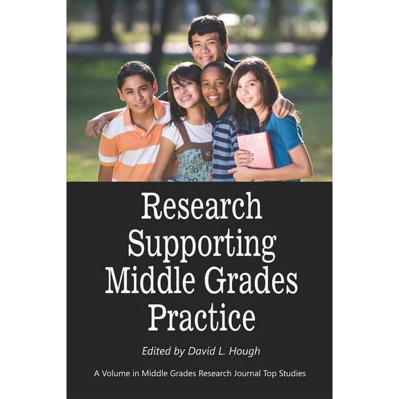 Middle Grades Research Journal Top Studies: Research Supporting Middle Grades Practice (PB) (Paperback)