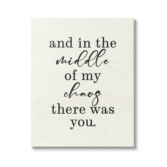 Middle Of My Chaos There Was You Romance Inspirational Graphic Art Gallery Wrapped Canvas Print Wall Art