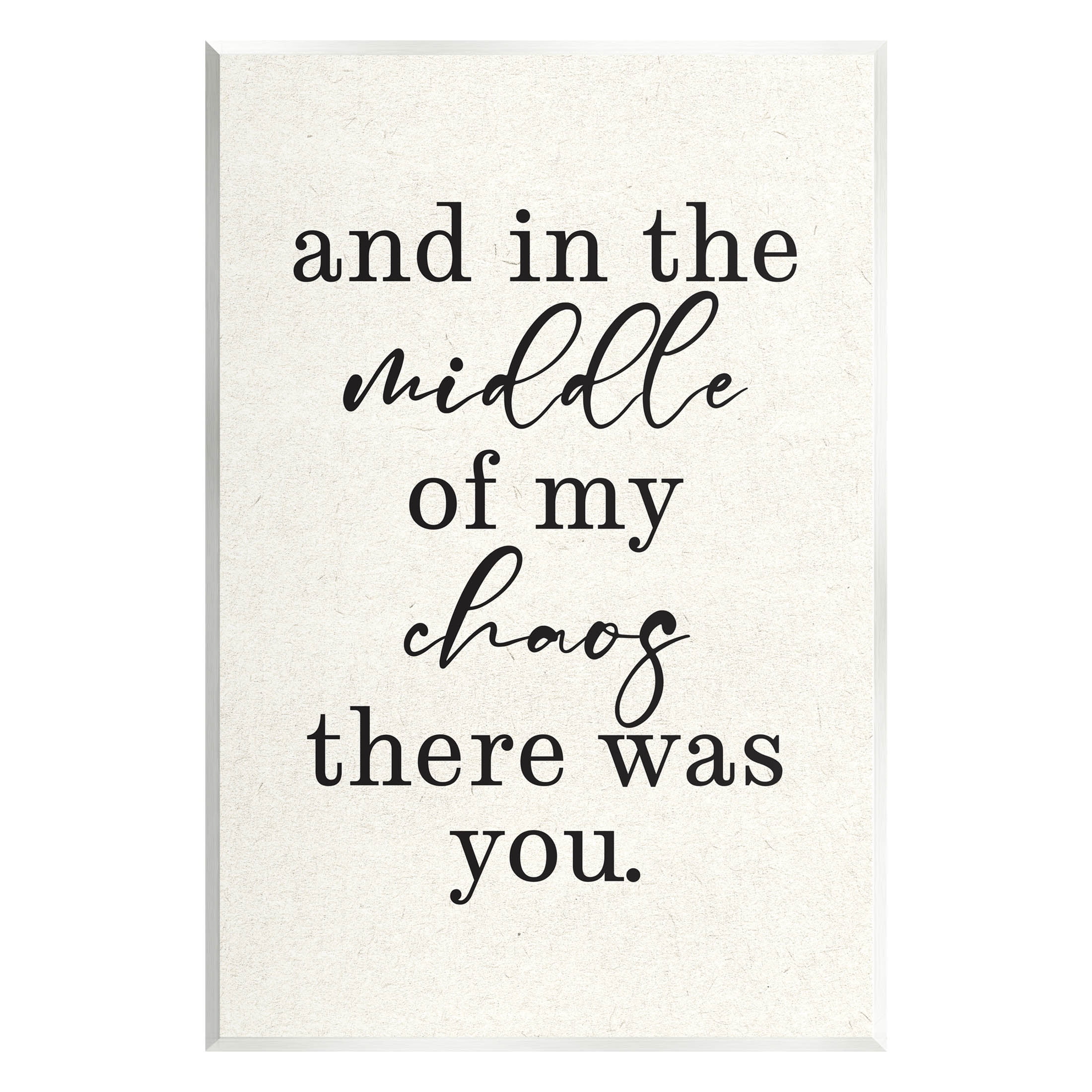 Middle Of My Chaos There Was You Romance Inspirational Graphic Art Unframed Art Print Wall Art