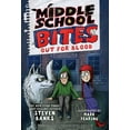 thumbnail image 1 of Middle School Bites 3: Out for Blood (Hardcover), 1 of 1