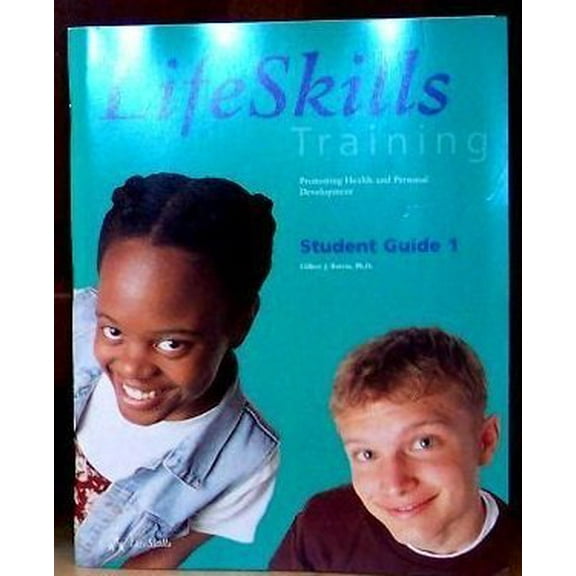 Pre-Owned Life Skills Training: Promoting Health and Personal Development Level 1 Paperback Gilbert J. Botvin