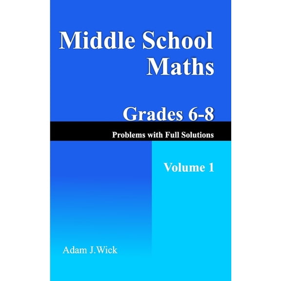 Middle School Maths, Grades 6-8, Volume 1: Order of Operations, Powers, GCD, and LCM of Two Integers, (Paperback)