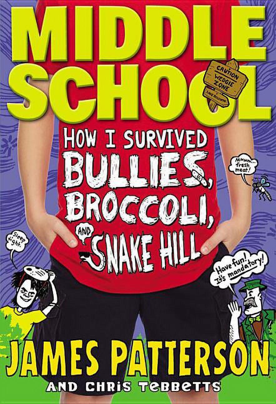 Middle School: Middle School: How I Survived Bullies, Broccoli, and Snake Hill (Series #4) (Hardcover) - image 1 of 2