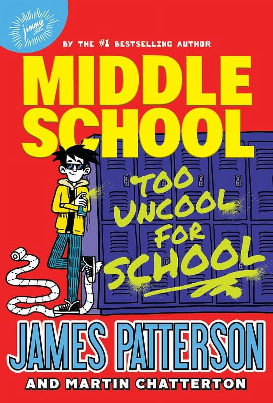 Middle School Middle School: Too Uncool for School, Book 17, (Hardcover)