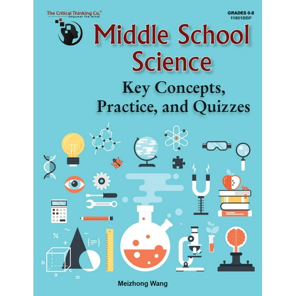Middle School Science - Understanding, Definitions, Instruction, Practice Questions and Tests (Grades 6-8)