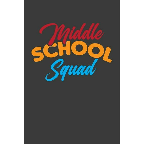 Middle School Squad: First Day of Middle School Adventure Book (Paperback)
