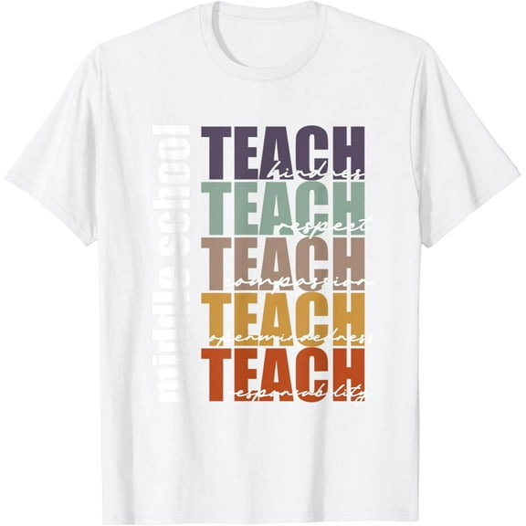 Middle School Teach Middle School Teacher Back to School T-Shirt100% cotton