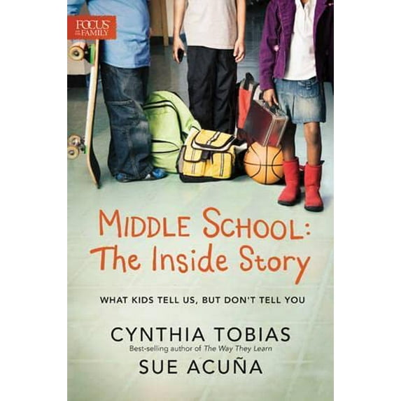 Pre-Owned Middle School The Inside Story PB: What Kids Tell Us, But Don't Tell You Paperback