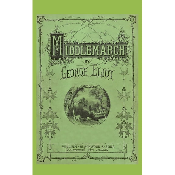 Middlemarch: A Study of Provincial Life (Annotated Edition), (Hardcover)