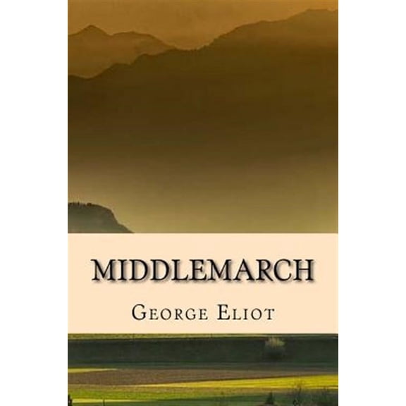 Middlemarch - Edicion Completa (Spanish) Edition (Paperback)