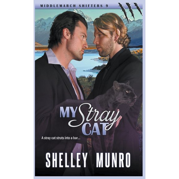 Middlemarch Shifters My Stray Cat, Book 9, (Paperback)