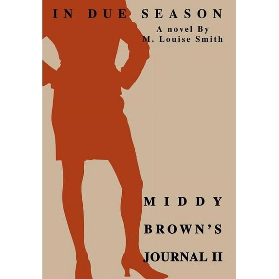 Middy Brown's Journal II: In Due Season, (Hardcover)