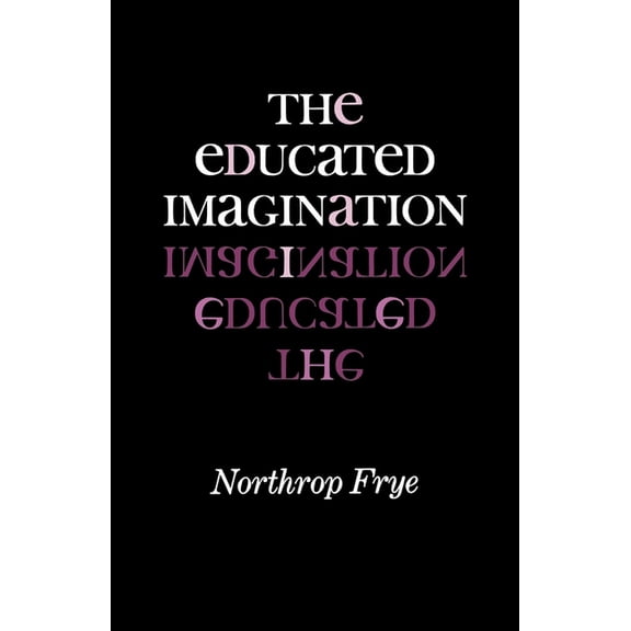 Midland Book The Educated Imagination, (Paperback)
