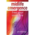 thumbnail image 1 of Midlife Emergence: Free Your Inner Fire, (Paperback), 1 of 1